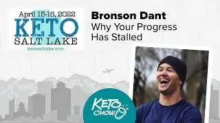 Why your progress has stalled | Fitness Coach Bronson Dant | Keto Salt Lake 2022