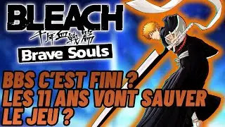 COMMENT FAIRE POUR REDONNER DE LA HYPE A BLEACH BRAVE SOULS POUR 2026 ET LES 11 ANS ?