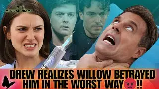 Willow’s Dark Secret Uncovered!😡 Drew Realizes Willow Betrayed Him in the Worst Way  GH Spoilers