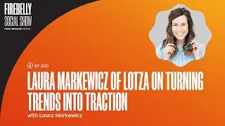 Laura Markewicz Of Lotza On Turning Trends Into Traction