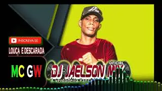 MC GW LOUCA É DESCARADA REGGAE REMIX ( DJ JAELSON MIX )