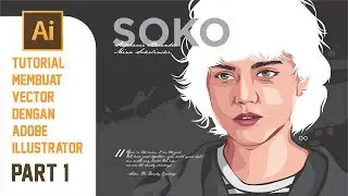 TUTORIAL MAKE FACE VECTOR USING ADOBE ILLUSTRATOR