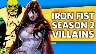 Marvel's Iron Fist Season 2: Who Are The New Villains?