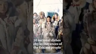 Eskimo cuisine: 10 extreme delicacies!