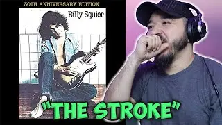 Billy Squier - The Stroke Blew My Mind! Reaction