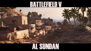 New Map Al Sundan Squad Conquest (No Commentary Gameplay) - Battlefield 5