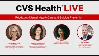 CVS Health Live: Prioritizing Mental Health Care and Suicide Prevention