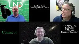 Cosmic Pi S3 E:8 Guest: Dr. Dean Smith, University of North Dakota
