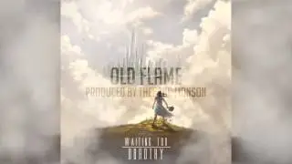 Waiting For Dorothy - 05 - Old Flame (Produced by Thee Zac Monson)