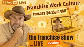 Franchise Work Culture