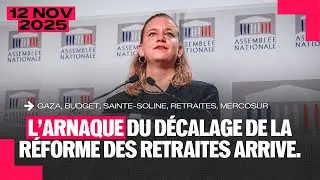L'arnaque du d&eacute;calage de la r&eacute;forme des retraites arrive ! | Point Presse du 12 novembre 2025