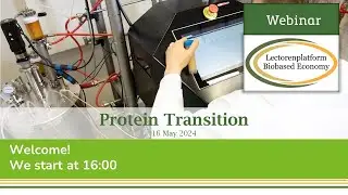 Webinar Protein transition 16-5-2024 organised by Lectorenplatform Biobased Economy