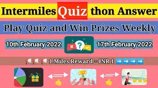 🛑Intermiles quiz a thon answer 10th feb 2022, intermiles quiz app all answer