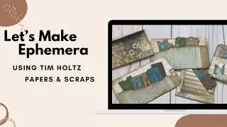Let&rsquo;s Make Some Ephemera Using Tim Holtz Papers & Scraps - Junk Journal Ephemera - Easy Tutorial