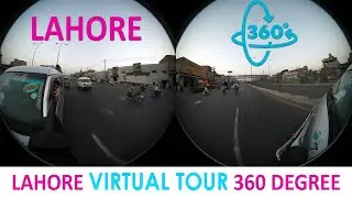 Lahore 360 Degree Virtual Tour - VR Tour of Lahore | 4K resolution