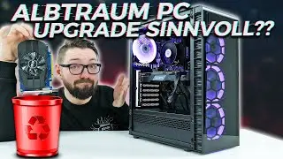 ICH mache den ALBTRAUM PC BESSER!! Was wird es kosten? Sinnvoll??