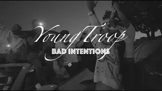YoungTroop - Bad Intentions