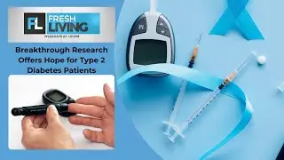 Type 2 Diabetes Update: New Research on Non-Surgical Treatment & Pre-Diabetes in Teens