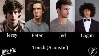 Touch (Acoustic) - Little Mix (Male Version)
