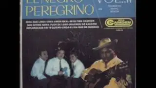 EL NEGRO PEREGRINO Y EL TRIO VERACRUZ - Negra Linda