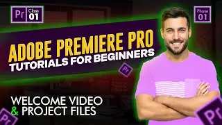 Adobe Premiere Pro for Beginners | Class 01 | Welcome Video | adobe video editor | premiere rush
