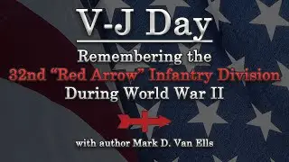 Victory over Japan: The 32nd Infantry Division&rsquo;s Role in WWII&rsquo;s Final Chapter