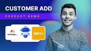 Monday and SAP Business One Integration | Customer Add | APPSeCONNECT Demo