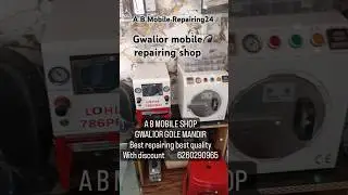 Mobile Repairing Gwalior #smartphone #repair #mobilerepair #iphonerepairing#shortvideo