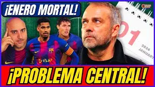 🚨 ¡ALARMA EN EL BARÇA! EL PROBLEMA GRAVE DE FLICK PARA ENERO