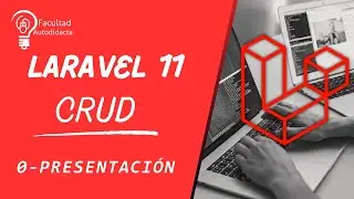 CRUD Laravel 11 - Presentación del curso | Cap 0