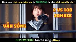 [Review Phim] Alive: Phim Sinh Tồn Kinh Dị X&aacute;c Sống Kịch T&iacute;nh, Hấp Dẫn Kh&ocirc;ng Thể Rời Mắt.