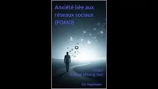 Anxi&eacute;t&eacute; li&eacute;e aux r&eacute;seaux sociaux ( FOMO :Fear Of Missing Out) (voir description)