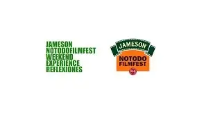 JAMESON NOTODOFILMFEST WEEKEND EXPERIENCE REFLEXIONES 14 JUNIO 2015