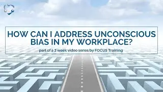 How Can I Address Unconscious Bias in My Workplace?