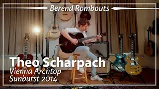 Theo Scharpach Vienna Archtop Sunburst 2014 played by Berend Rombouts | Demo