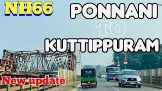 NH66 Ponnani to Kuttippuram roadwork update | nh66 road work new update 2025