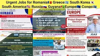 Urgent Jobs for Romania🇷🇴 Greece🇬🇷 South Korea🇰🇷 South America🇺🇸 Russia🇷🇺 Guyana🇬🇾Europe🇪🇺 Congo🇨🇩