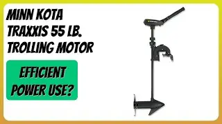 REVIEW (2026): Minn Kota Traxxis 55 lb. Trolling Motor. Features
