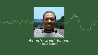Lemon Demon - Ebaum's World Dot Com (Sub. Espa&ntilde;ol)
