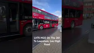 Автобус LV75 HGO по маршруту 261 до Льюишема, Ли Хай Роуд #любовькавтобусам #электробус #лондонск...