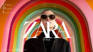 Zara Store Style Playlist| Chill House Music Playlist | Fashion Boutique Shop Music 2026 Vol. 28