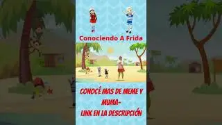 Meme y Muma | Conociendo A Frida | Videos Para Ni&ntilde;os 2022 #Shorts