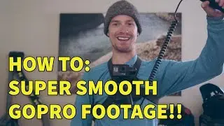 HOW TO Get Super Smooth GOPRO Footage!!