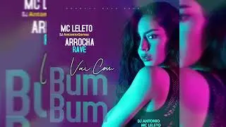 Vai Com o Bum MC LELETO Mc k2 FT Antonio Genes Top DJ
