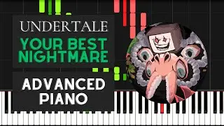 Your Best Nightmare (Advanced Piano Tutorial) - Undertale