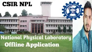 CSIR NPL Offline Application|CSIR National Physical Laboratory Application