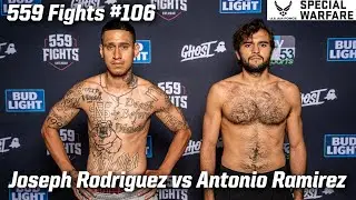 559 Fights #106 - Joseph Rodriguez vs Antonio Ramirez