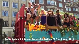 3 Strange Women -Boston Pride 2015