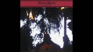 Metal Skull – Kill Yourself When You Become Awakened [FULL 7