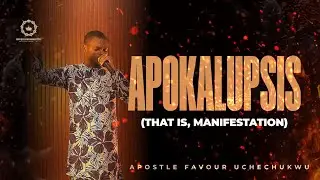 Apokalupsis (That Is, Manifestation)